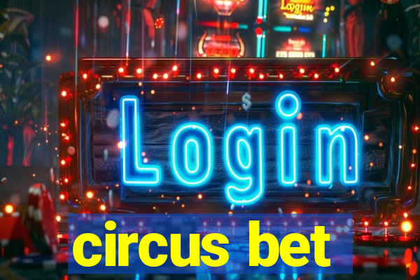 circus bet